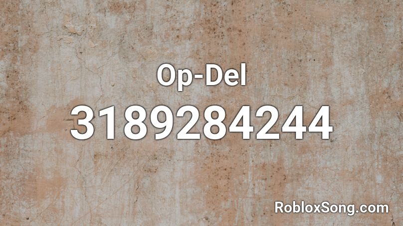 Op-Del Roblox ID