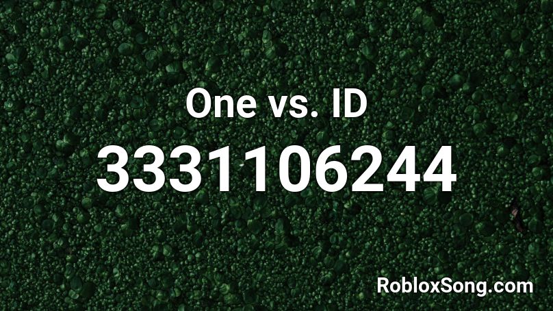 One vs. ID Roblox ID