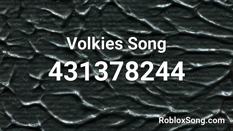 Volkies Song Roblox ID