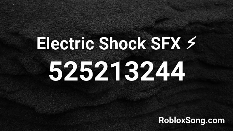 Electric Shock SFX ⚡ Roblox ID