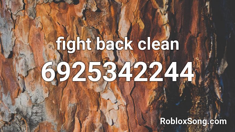 fight back clean Roblox ID