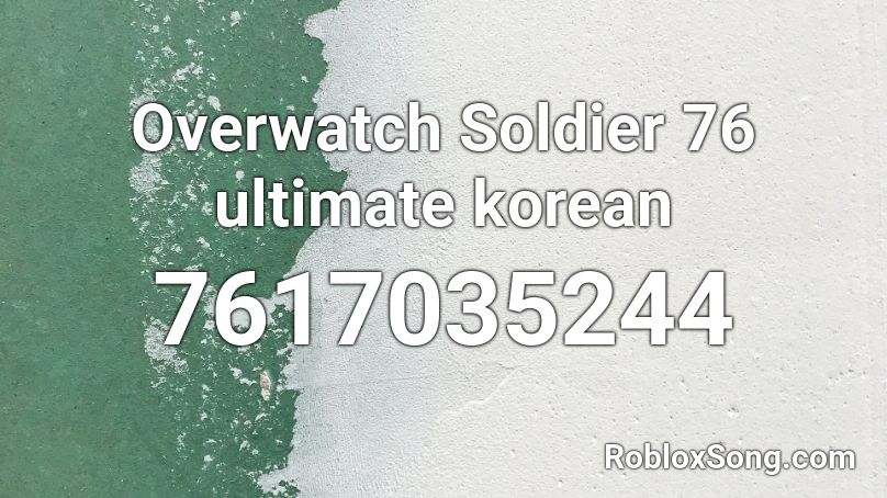 Overwatch Soldier 76 ultimate korean Roblox ID