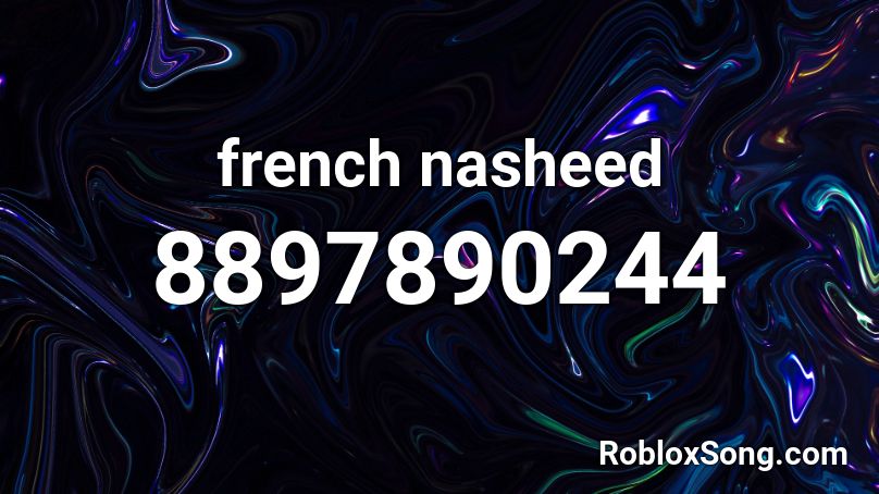 french nasheed Roblox ID