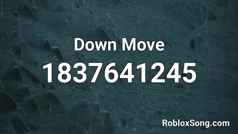 Down Move Roblox ID