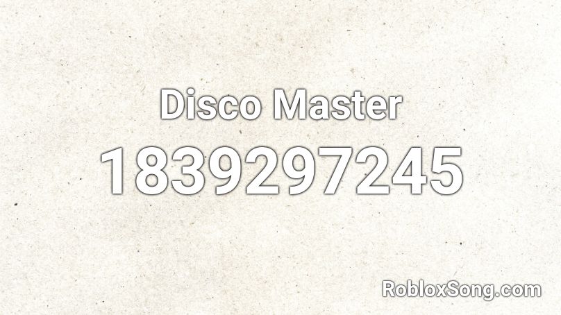 Disco Master Roblox ID