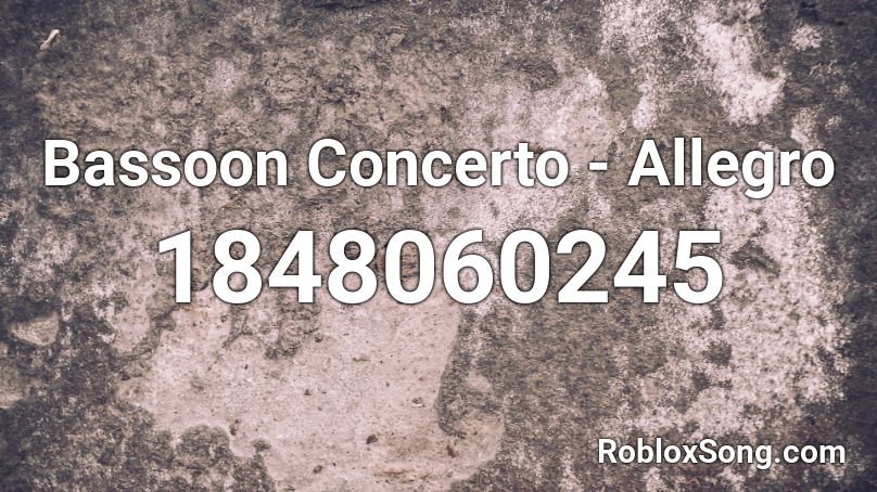 Bassoon Concerto - Allegro Roblox ID