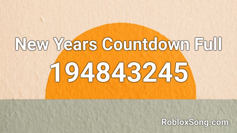 New Years Countdown Full Roblox ID