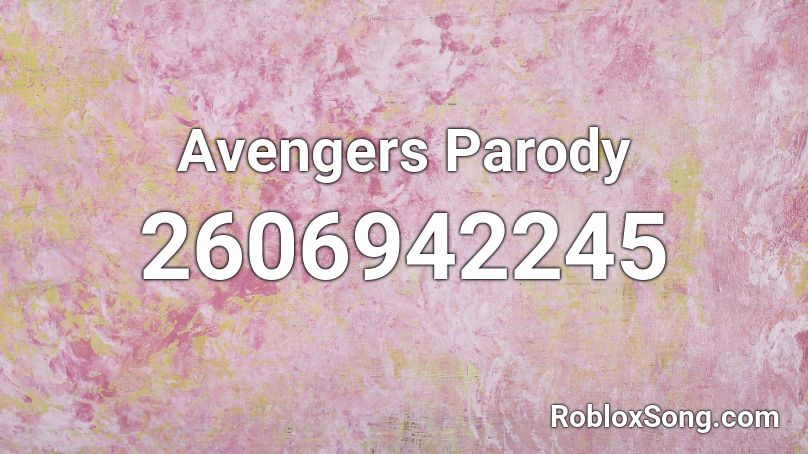 Avengers Parody Roblox ID