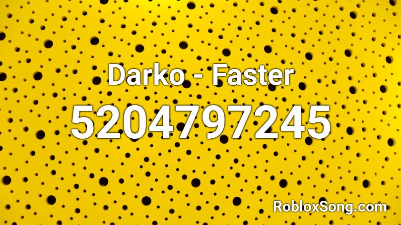 Darko - Faster Roblox ID