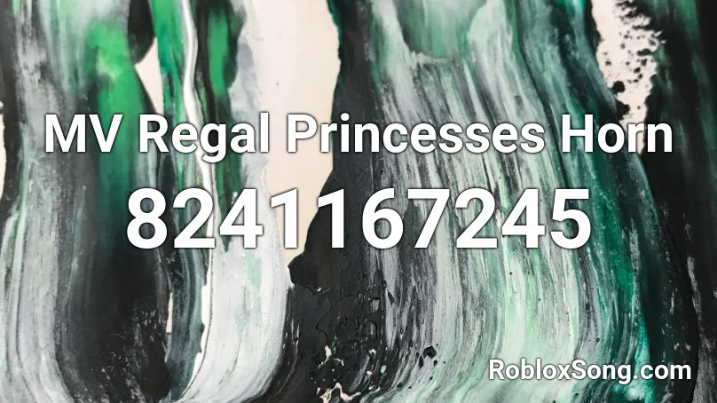 MV Regal Princesses Horn Roblox ID