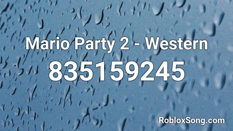 Mario Party 2 - Western Roblox ID