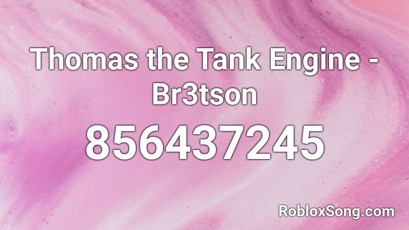 Thomas the Tank Engine - Br3tson Roblox ID