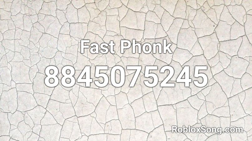 Fast Phonk Roblox ID