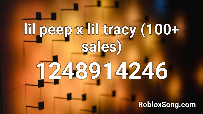 lil peep x lil tracy (100+ sales) Roblox ID