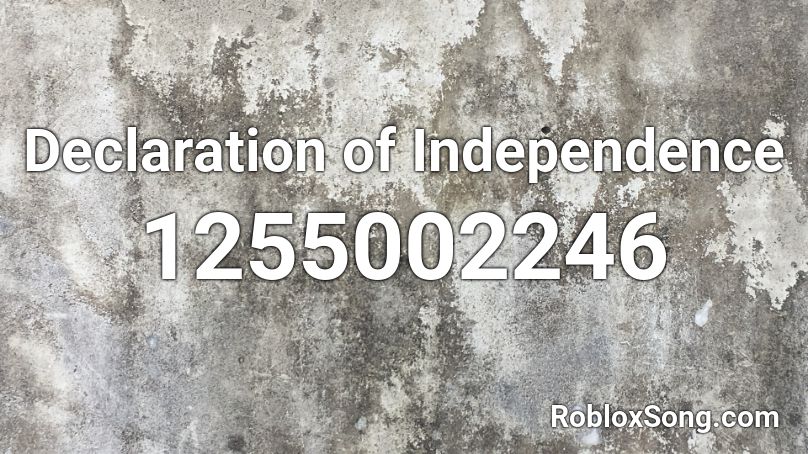 Declaration of Independence Roblox ID