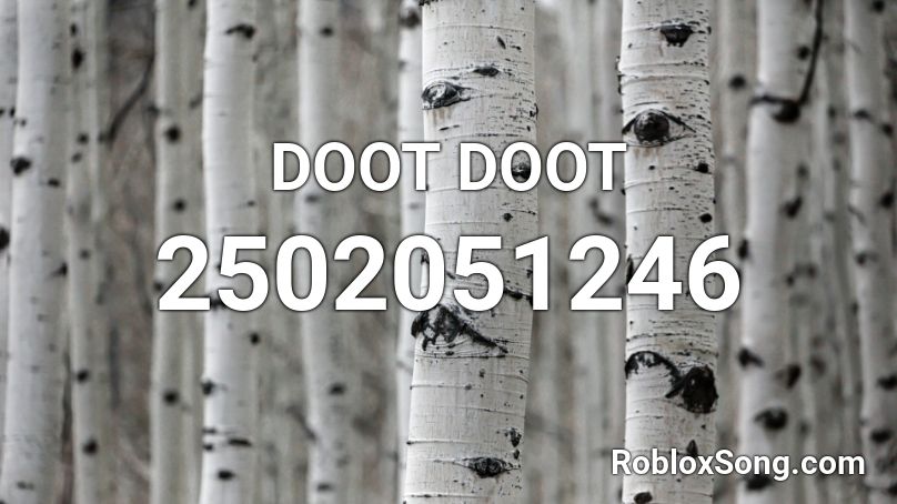 DOOT DOOT Roblox ID