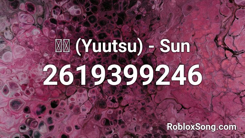 憂鬱 (Yuutsu) - Sun Roblox ID