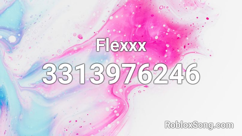 Flexxx Roblox ID