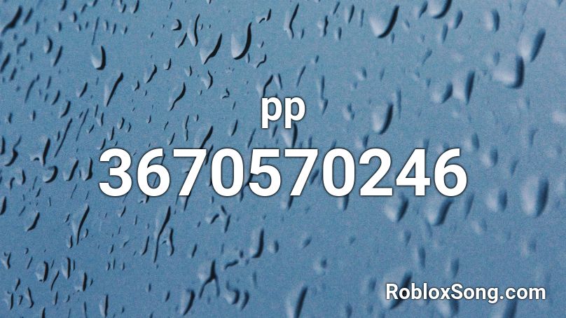 pp Roblox ID