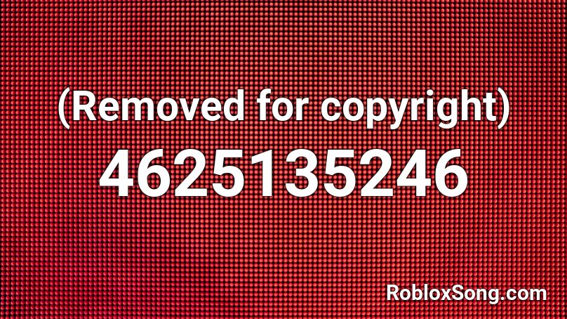 (Removed for copyright) Roblox ID