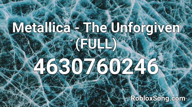 Metallica The Unforgiven Full Roblox Id Roblox Music Codes - metallica roblox id