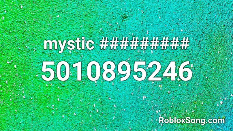 mystic ######### Roblox ID