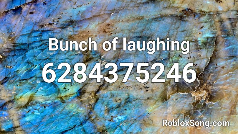 Bunch of laughing Roblox ID