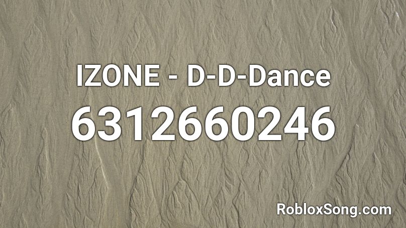 IZONE - D-D-Dance Roblox ID
