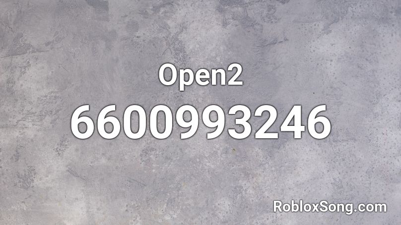 Open2 Roblox ID