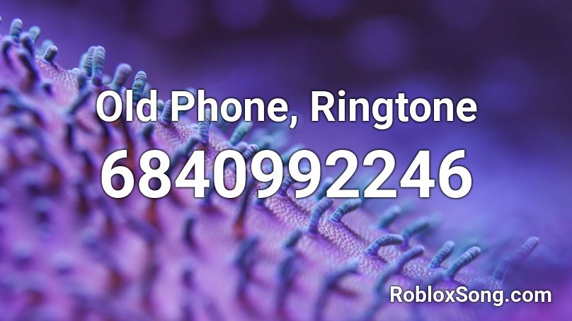 Old Phone, Ringtone Roblox ID