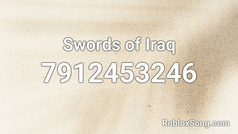 Swords of Iraq Roblox ID