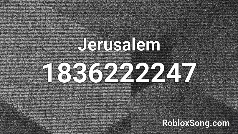 Jerusalem Roblox ID