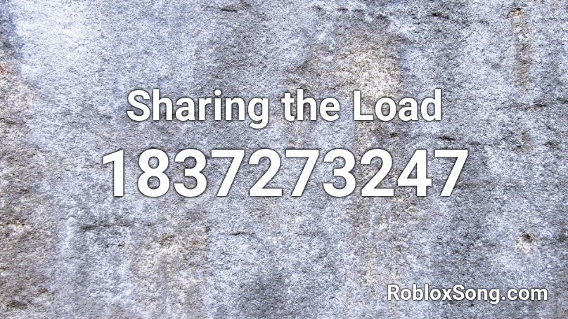 Sharing the Load Roblox ID