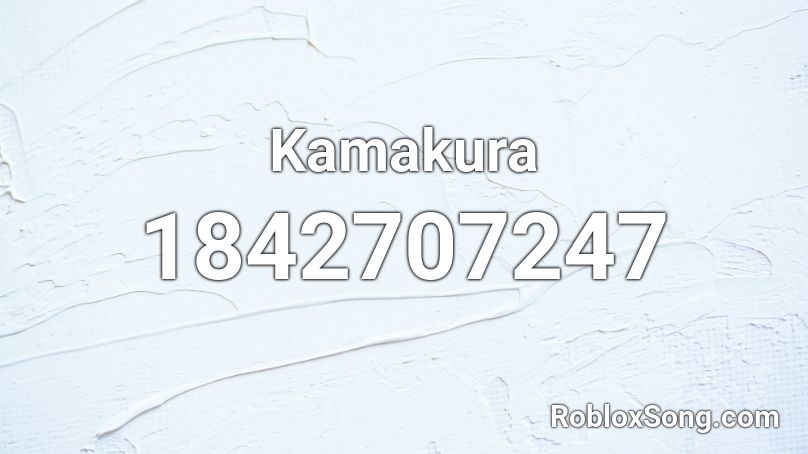 Kamakura Roblox ID