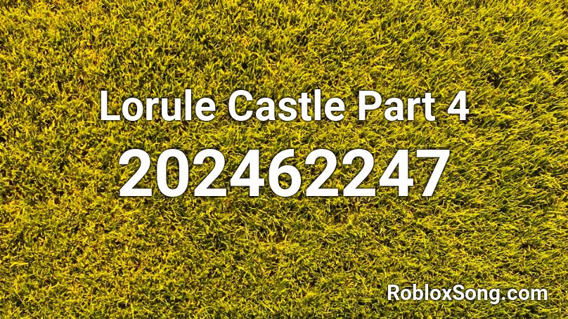 Lorule Castle Part 4 Roblox ID
