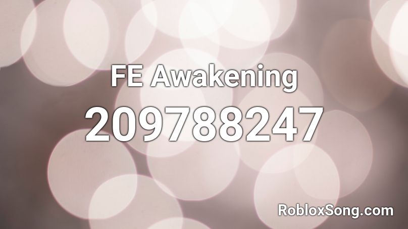 FE Awakening Roblox ID