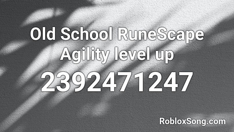 Old School RuneScape Agility level up Roblox ID