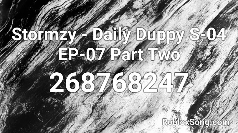 Stormzy - Daily Duppy S-04 EP-07 Part Two Roblox ID