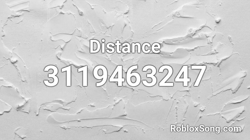 Distance Roblox ID