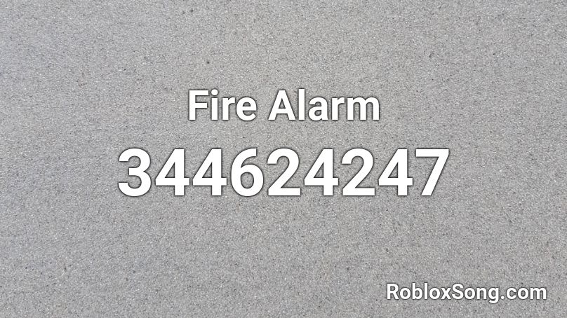 Fire Alarm Roblox ID