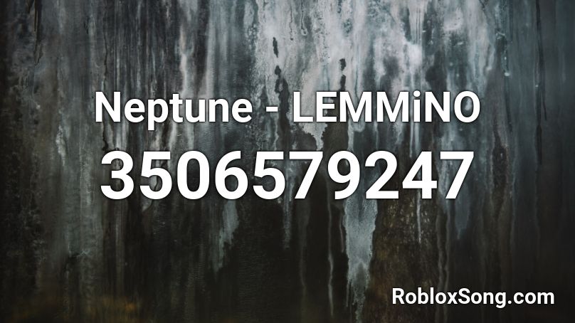 Neptune Lemmino Roblox Id Roblox Music Codes - ikonik roblox id