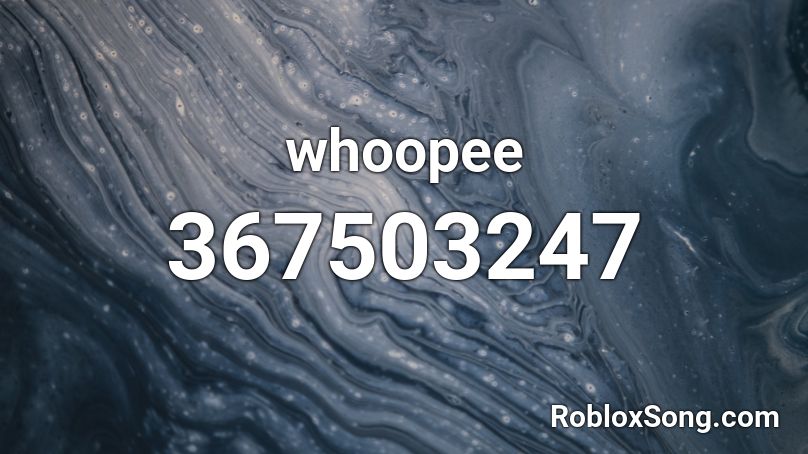 whoopee Roblox ID
