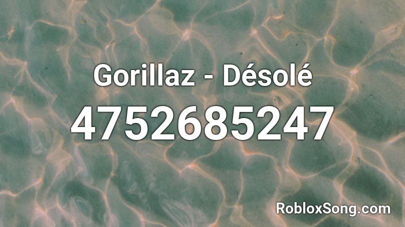 Gorillaz - Désolé Roblox ID