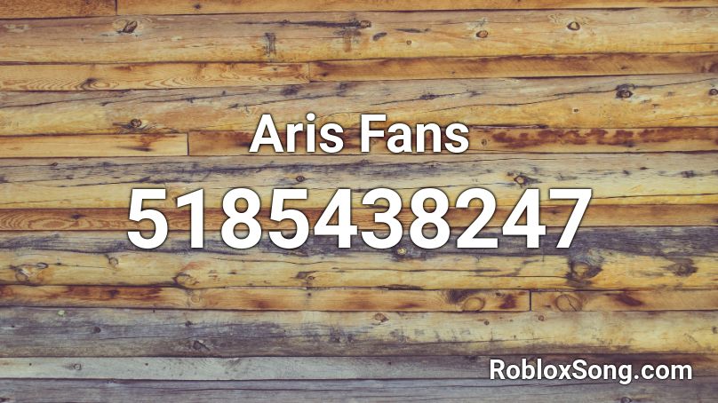 Aris Fans Roblox ID