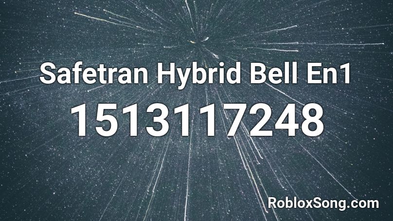 Safetran Hybrid Bell En1 Roblox ID