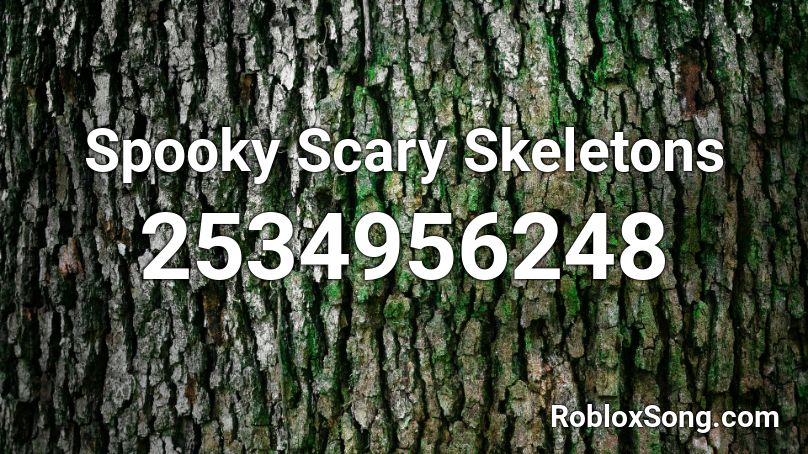 Spooky Scary Skeletons Roblox Id Roblox Music Codes - roblox song id for spooky scary skeletons