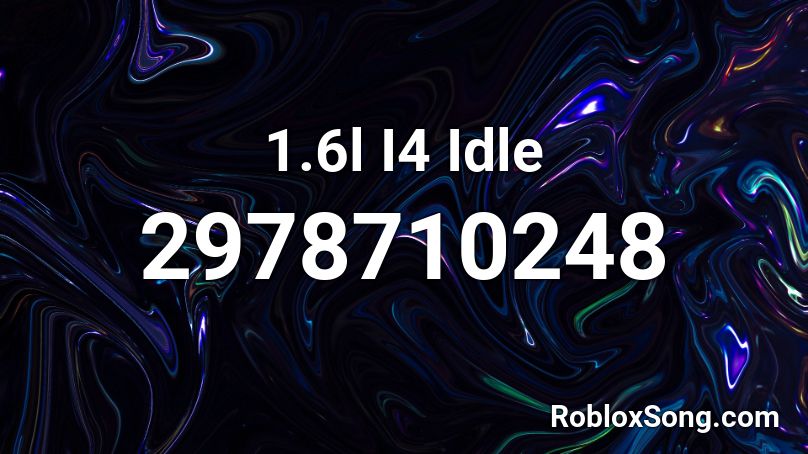 1.6l I4 Idle Roblox ID
