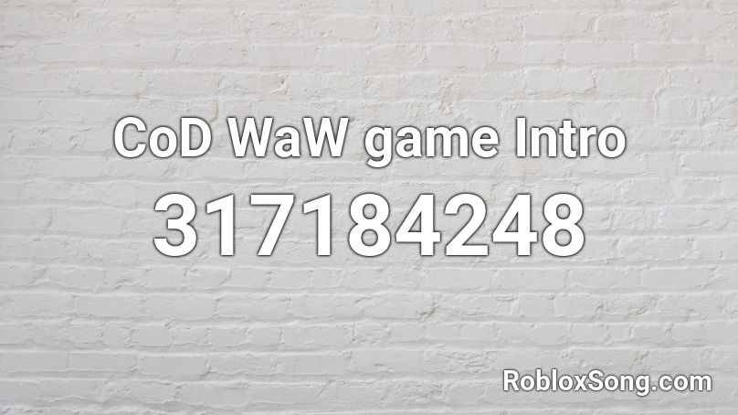 CoD WaW game Intro Roblox ID