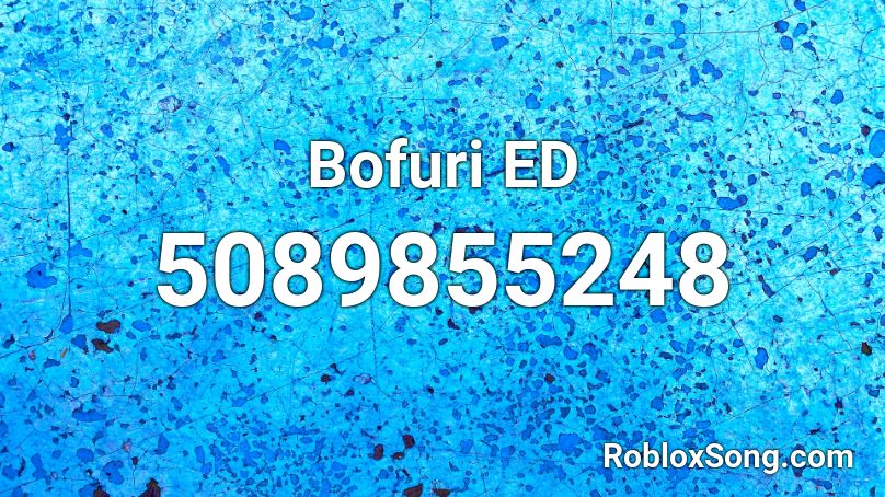 Bofuri ED Roblox ID