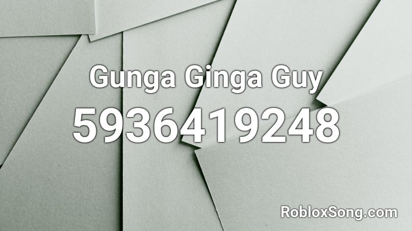Gunga Ginga Guy Roblox ID